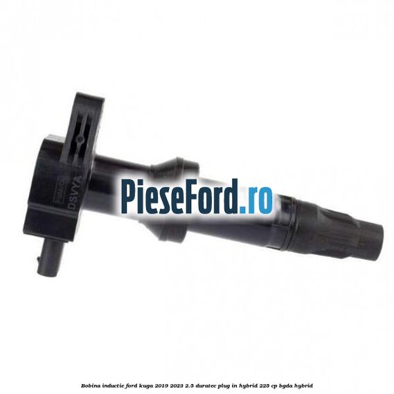 Bobina inductie Ford Kuga 2019-2023 2.5 Duratec Plug-in-Hybrid 225 cp Bobina inductie Ford Kuga 2019-2023 2.5 Duratec Plug-in-Hybrid 225 cp BGDA hybrid