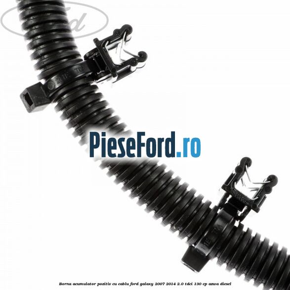 Borna acumulator pozitiv cu cablu Ford Galaxy 2007-2014 2.0 TDCi 130 cp AZWA diesel