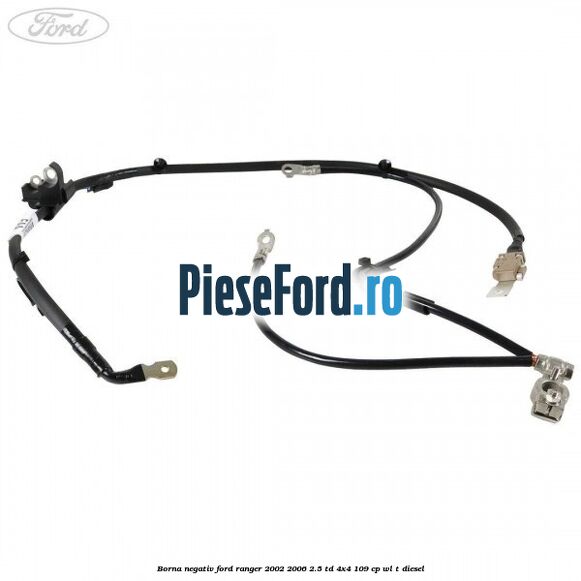 Borna negativ Ford Ranger 2002-2006 2.5 TD 4x4 109 cp WL-T diesel