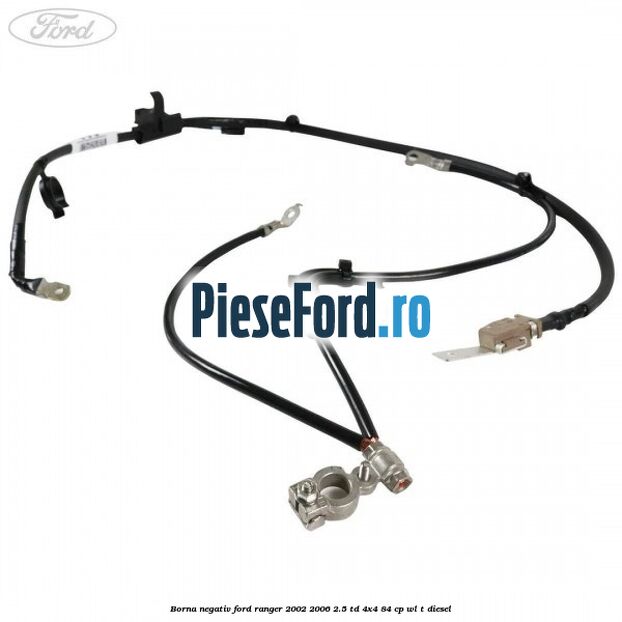 Borna negativ Ford Ranger 2002-2006 2.5 TD 4x4 84 cp WL-T diesel