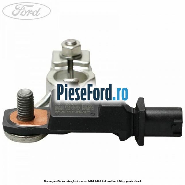Borna pozitiv cu releu Ford S-Max 2015-2023 2.0 EcoBlue 150 cp Borna pozitiv cu releu Ford S-Max 2015-2023 2.0 EcoBlue 150 cp YMCB diesel