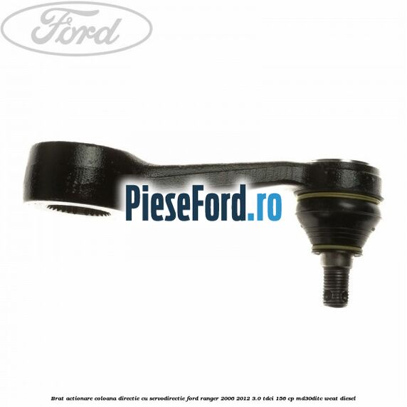 Brat actionare coloana directie cu servodirectie Ford Ranger 2006-2012 3.0 TDCi 156 cp MD30DITC, WEAT diesel