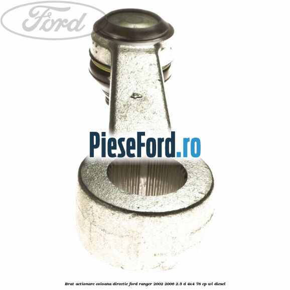 Brat actionare coloana directie Ford Ranger 2002-2006 2.5 D 4x4 78 cp WL diesel