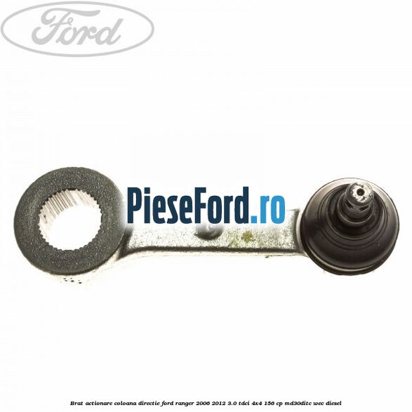 Brat actionare coloana directie Ford Ranger 2006-2012 3.0 TDCi 4x4 156 cp MD30DITC, WEC diesel