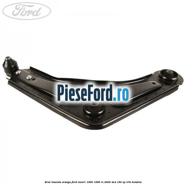 Brat bascula stanga Ford Escort 1990-1995 RS 2000 4x4 150 cp N7A benzina