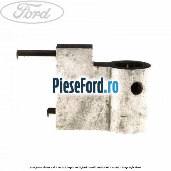 Brat furca viteza 1 si 2 cutie 5 trepte MT75 Ford Transit 2000-2006 2.4 TDdi 120 cp D4FA diesel