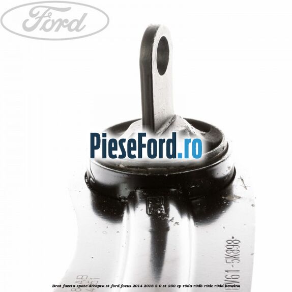 Brat fuzeta spate dreapta ST Ford Focus 2014-2018 2.0 ST 250 cp R9DA, R9DB, R9DC, R9DD benzina