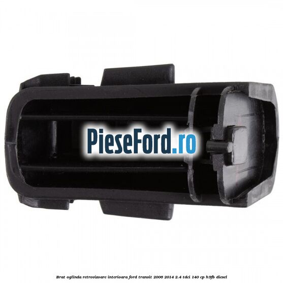 Brat oglinda retrovizoare interioara Ford Transit 2006-2014 2.4 TDCi 140 cp H9FB diesel