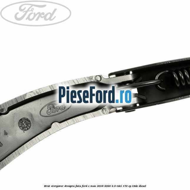 Brat stergator dreapta fata Ford C-Max 2016-2020 2.0 TDCi 170 cp T8DE diesel
