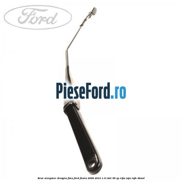 Brat stergator dreapta fata Ford Fiesta 2008-2012 1.6 TDCi 95 cp T3JA, TZJA, TZJB diesel