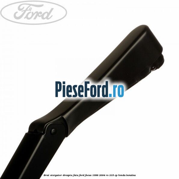 Brat stergator dreapta fata Ford Focus 1998-2004 RS 215 cp HMDA benzina