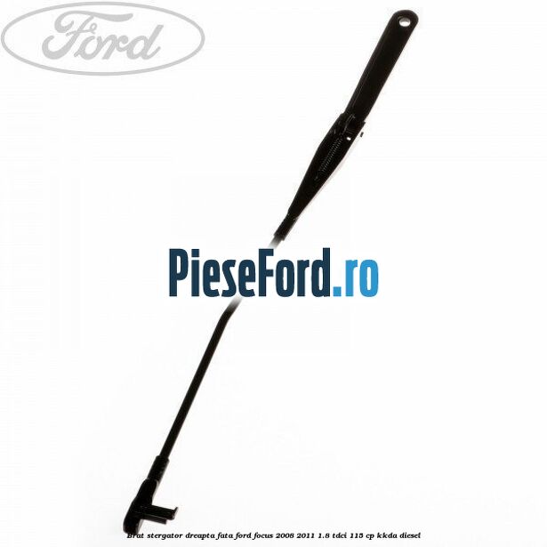 Brat stergator dreapta fata Ford Focus 2008-2011 1.8 TDCi 115 cp