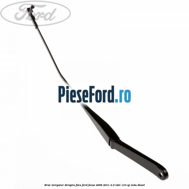 Brat stergator dreapta fata Ford Focus 2008-2011 2.0 TDCi 110 cp IXDA diesel