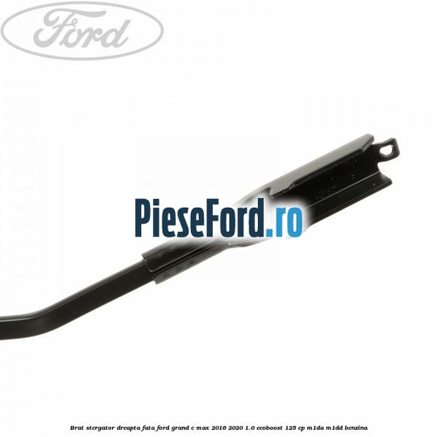 Brat stergator dreapta fata Ford Grand C-Max 2016-2020 1.0 EcoBoost 125 cp M1DA, M1DD benzina