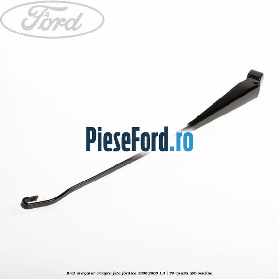 Brat stergator dreapta fata Ford Ka 1996-2008 1.3 i 70 cp A9A, A9B benzina