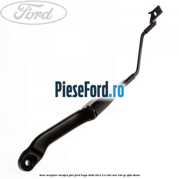 Brat stergator dreapta fata Ford Kuga 2008-2012 2.0 TDCI 4x4 140 cp Brat stergator dreapta fata Ford Kuga 2008-2012 2.0 TDCI 4x4 140 cp UFDA diesel