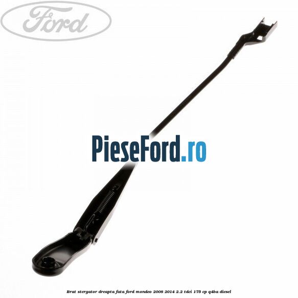 Brat stergator dreapta fata Ford Mondeo 2008-2014 2.2 TDCi 175 cp Q4BA diesel
