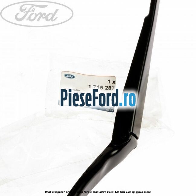Brat stergator dreapta fata Ford S-Max 2007-2014 1.8 TDCi 125 cp QYWA diesel