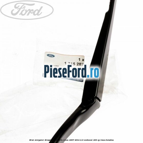Brat stergator dreapta fata Ford S-Max 2007-2014 2.0 EcoBoost 203 cp