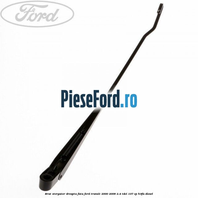 Brat stergator dreapta fata Ford Transit 2000-2006 2.4 TDCi 137 cp H9FA diesel
