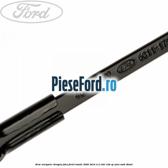 Brat stergator dreapta fata Ford Transit 2006-2014 2.2 TDCi 136 cp USRA, USRB diesel