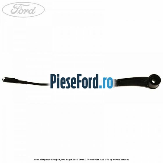 Brat stergator dreapta Ford Kuga 2016-2018 1.5 EcoBoost 4x4 176 cp Brat stergator dreapta Ford Kuga 2016-2018 1.5 EcoBoost 4x4 176 cp M9ME benzina