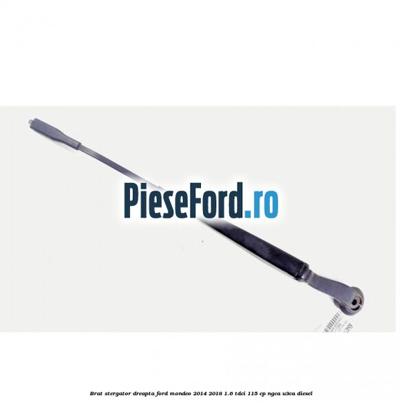 Brat stergator dreapta Ford Mondeo 2014-2018 1.6 TDCi 115 cp NGCA, U3CA diesel