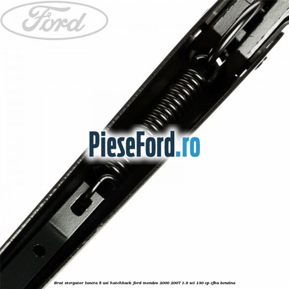 Brat stergator luneta 5 usi hatchback Ford Mondeo 2000-2007 1.8 SCi 130 cp CFBA benzina