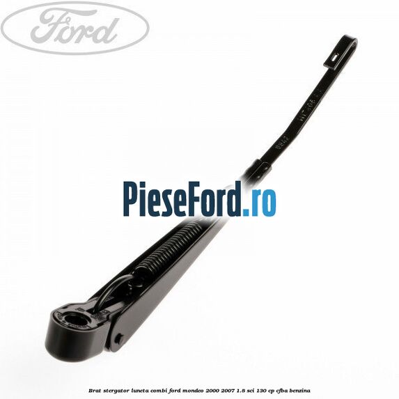 Brat stergator luneta combi Ford Mondeo 2000-2007 1.8 SCi 130 cp CFBA benzina