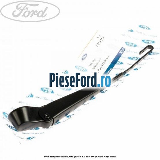 Brat stergator luneta Ford Fusion 1.6 TDCi 90 cp Brat stergator luneta Ford Fusion 1.6 TDCi 90 cp HHJA, HHJB diesel