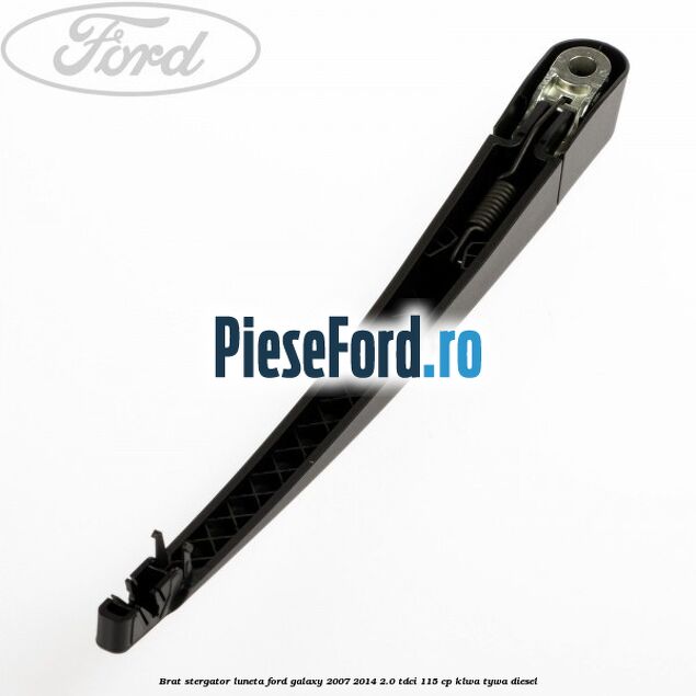 Brat stergator luneta Ford Galaxy 2007-2014 2.0 TDCi 115 cp KLWA, TYWA diesel