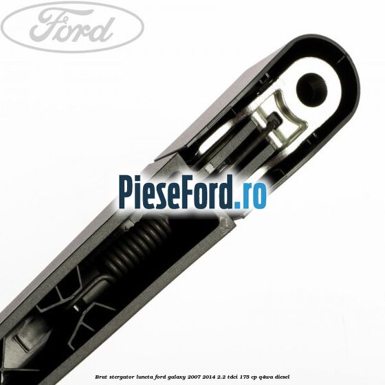 Brat stergator luneta Ford Galaxy 2007-2014 2.2 TDCi 175 cp Q4WA diesel