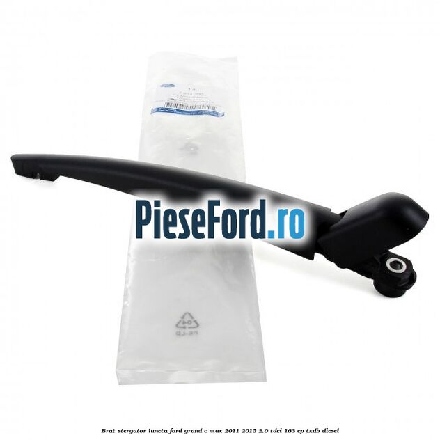 Brat stergator luneta Ford Grand C-Max 2011-2015 2.0 TDCi 163 cp Brat stergator luneta Ford Grand C-Max 2011-2015 2.0 TDCi 163 cp TXDB diesel