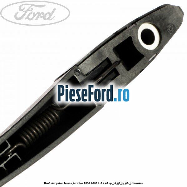 Brat stergator luneta Ford Ka 1996-2008 1.3 i 49 cp JJD, JJF, JJG, JJH, JJL benzina