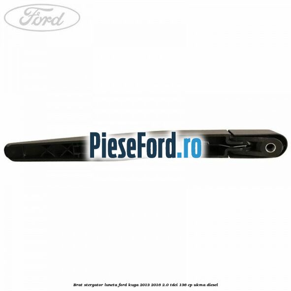 Brat stergator luneta Ford Kuga 2013-2016 2.0 TDCi 136 cp UKMA diesel