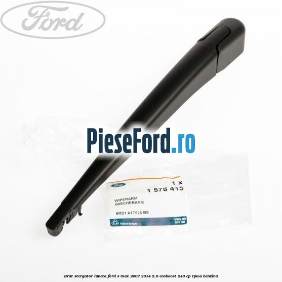 Brat stergator luneta Ford S-Max 2007-2014 2.0 EcoBoost 240 cp TPWA benzina