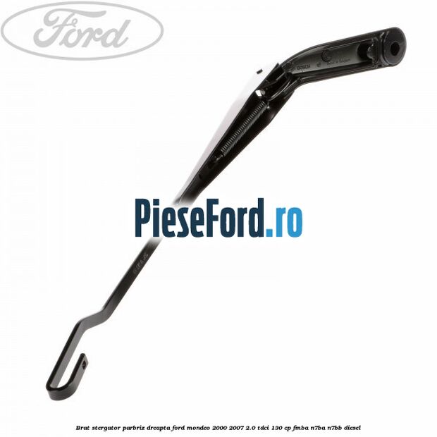 Brat stergator parbriz dreapta Ford Mondeo 2000-2007 2.0 TDCi 130 cp Brat stergator parbriz dreapta Ford Mondeo 2000-2007 2.0 TDCi 130 cp FMBA, N7BA, N7BB diesel