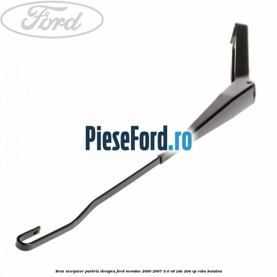 Brat stergator parbriz dreapta Ford Mondeo 2000-2007 3.0 V6 24V 204 cp REBA benzina