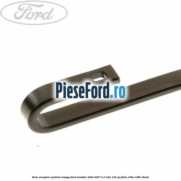 Brat stergator parbriz stanga Ford Mondeo 2000-2007 2.0 TDCi 130 cp FMBA, N7BA, N7BB diesel