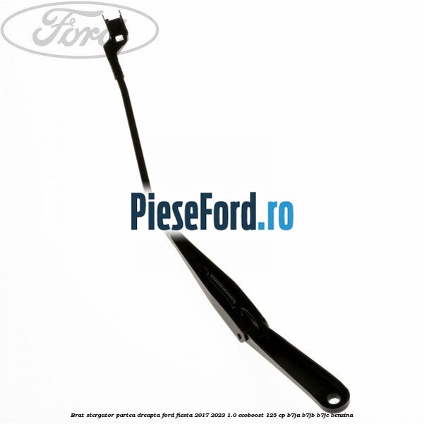 Brat stergator partea dreapta Ford Fiesta 2017-2023 1.0 EcoBoost 125 cp B7JA, B7JB, B7JC benzina