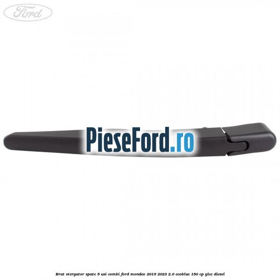 Brat stergator spate 5 usi combi Ford Mondeo 2019-2023 2.0 EcoBlue 150 cp YLCC diesel