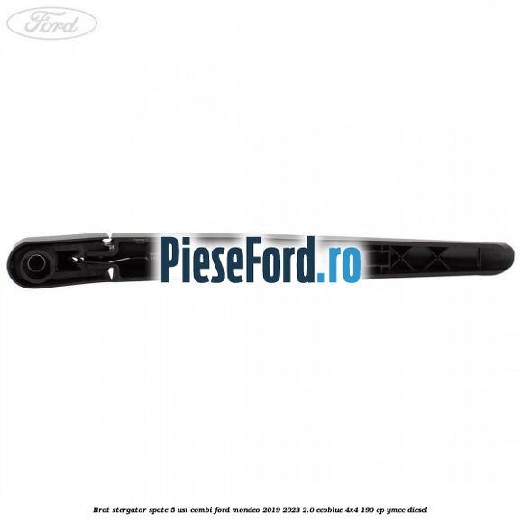 Brat stergator spate 5 usi combi Ford Mondeo 2019-2023 2.0 EcoBlue 4x4 190 cp Brat stergator spate 5 usi combi Ford Mondeo 2019-2023 2.0 EcoBlue 4x4 190 cp YMCC diesel