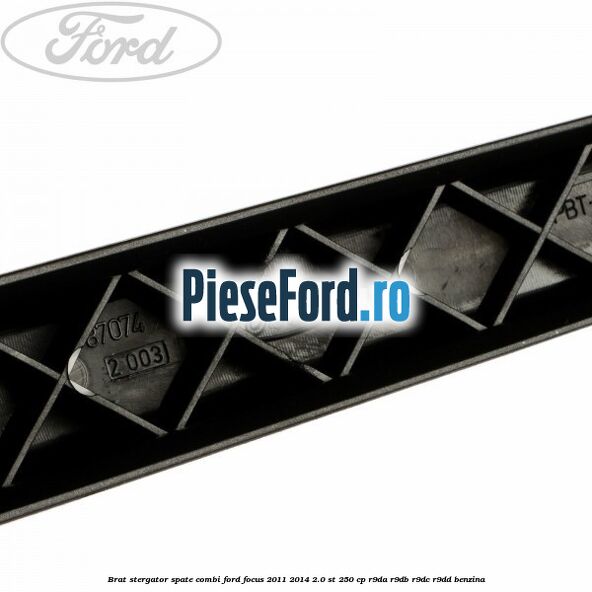 Brat stergator spate combi Ford Focus 2011-2014 2.0 ST 250 cp Brat stergator spate combi Ford Focus 2011-2014 2.0 ST 250 cp R9DA, R9DB, R9DC, R9DD benzina