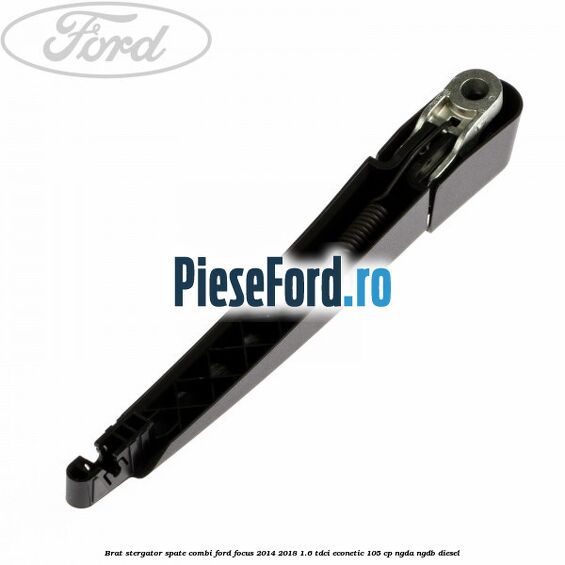 Brat stergator spate combi Ford Focus 2014-2018 1.6 TDCi ECOnetic 105 cp Brat stergator spate combi Ford Focus 2014-2018 1.6 TDCi ECOnetic 105 cp NGDA, NGDB diesel