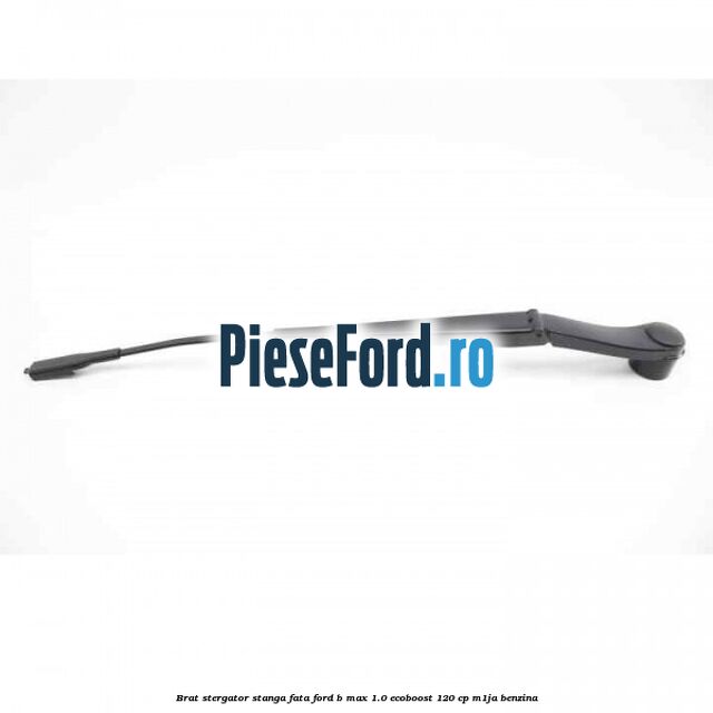 Brat stergator stanga fata Ford B-Max 1.0 EcoBoost 120 cp M1JA benzina