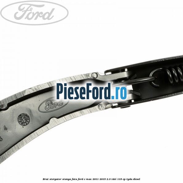 Brat stergator stanga fata Ford C-Max 2011-2015 2.0 TDCi 115 cp TYDA diesel