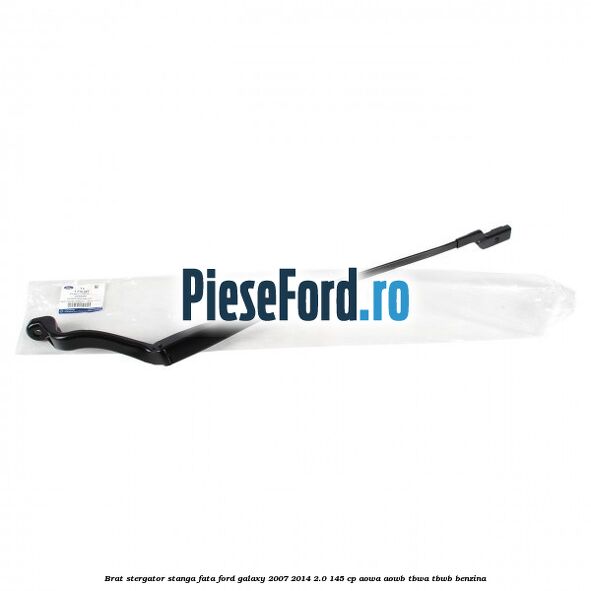 Brat stergator stanga fata Ford Galaxy 2007-2014 2.0 145 cp AOWA, AOWB, TBWA, TBWB benzina