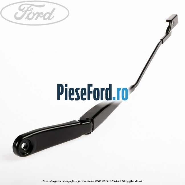 Brat stergator stanga fata Ford Mondeo 2008-2014 1.8 TDCi 100 cp Brat stergator stanga fata Ford Mondeo 2008-2014 1.8 TDCi 100 cp FFBA diesel
