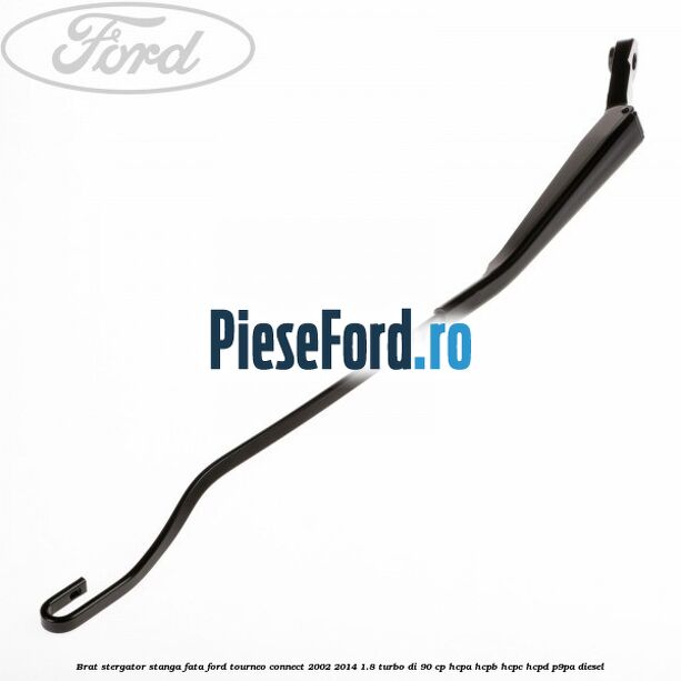 Brat stergator stanga fata Ford Tourneo Connect 2002-2014 1.8 Turbo Di 90 cp HCPA, HCPB, HCPC, HCPD, P9PA diesel
