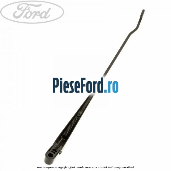 Brat stergator stanga fata Ford Transit 2006-2014 2.2 TDCi RWD 155 cp Brat stergator stanga fata Ford Transit 2006-2014 2.2 TDCi RWD 155 cp CVRC diesel